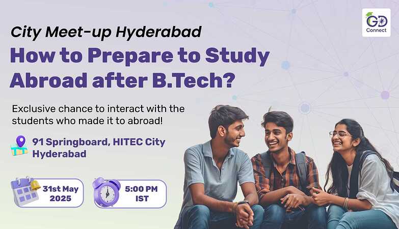 🚀 Dreaming of Studying Abroad After B.Tech? Don’t Miss This Exclusive Hyderabad Meet-Up! 🚀