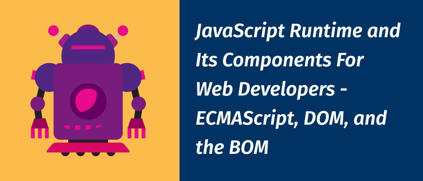 featured image - Three Main Components of JavaScript