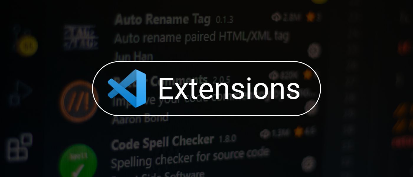 featured image - 10 VSCode Extensions To Make Your Life Easier