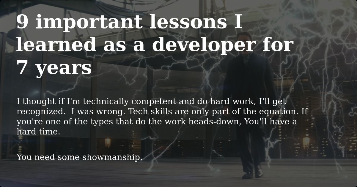 featured image - Code Isn't the Only Solution; and 8 Other Dev Lessons, 7 Years Later