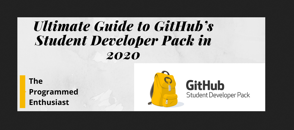 featured image - Guide to GitHub’s Student Developer Pack in 2020