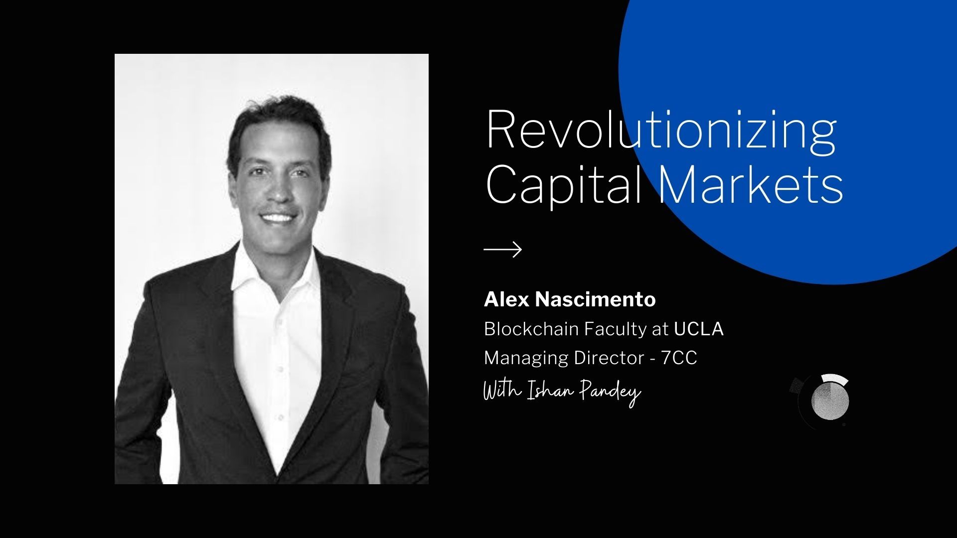 featured image - Securities on Blockchain: Revolutionizing Capital Markets - Interview with Alex Nascimento, UCLA
