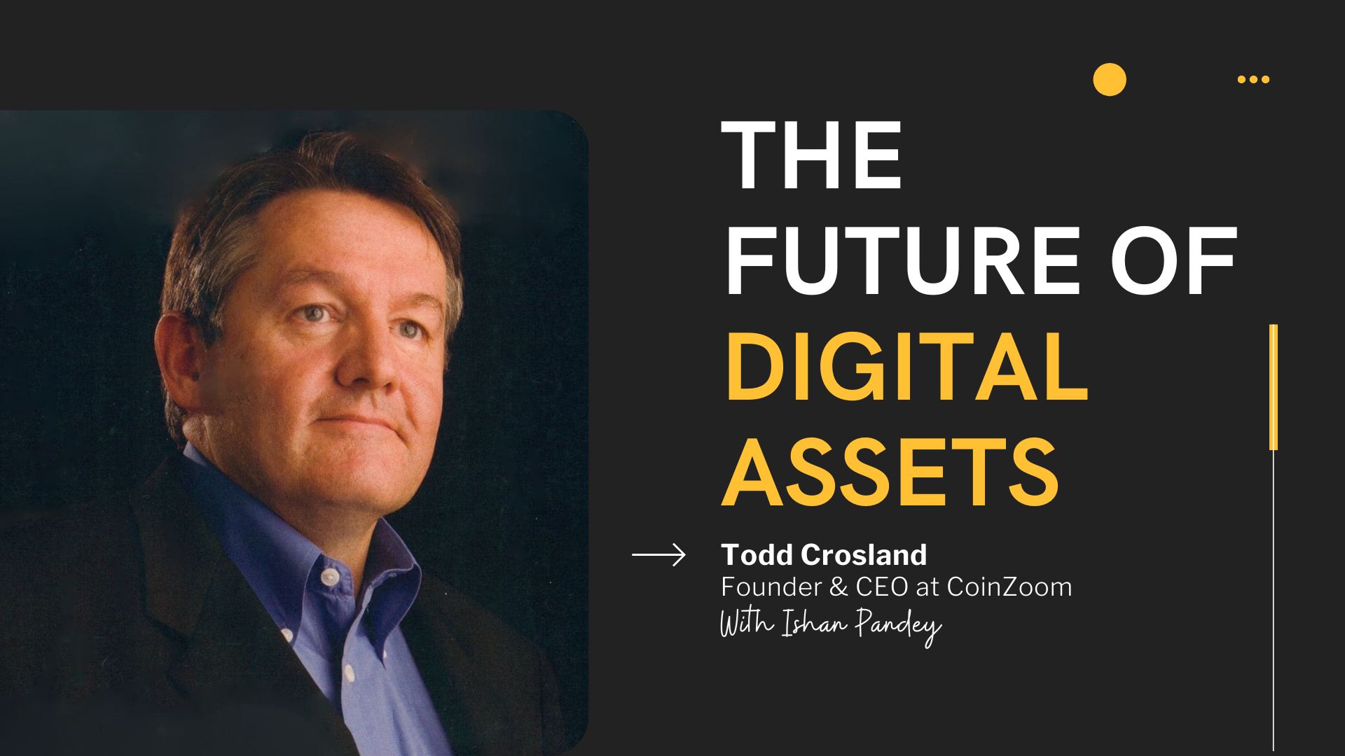 featured image - The Future of Digital Assets with Todd Crosland 