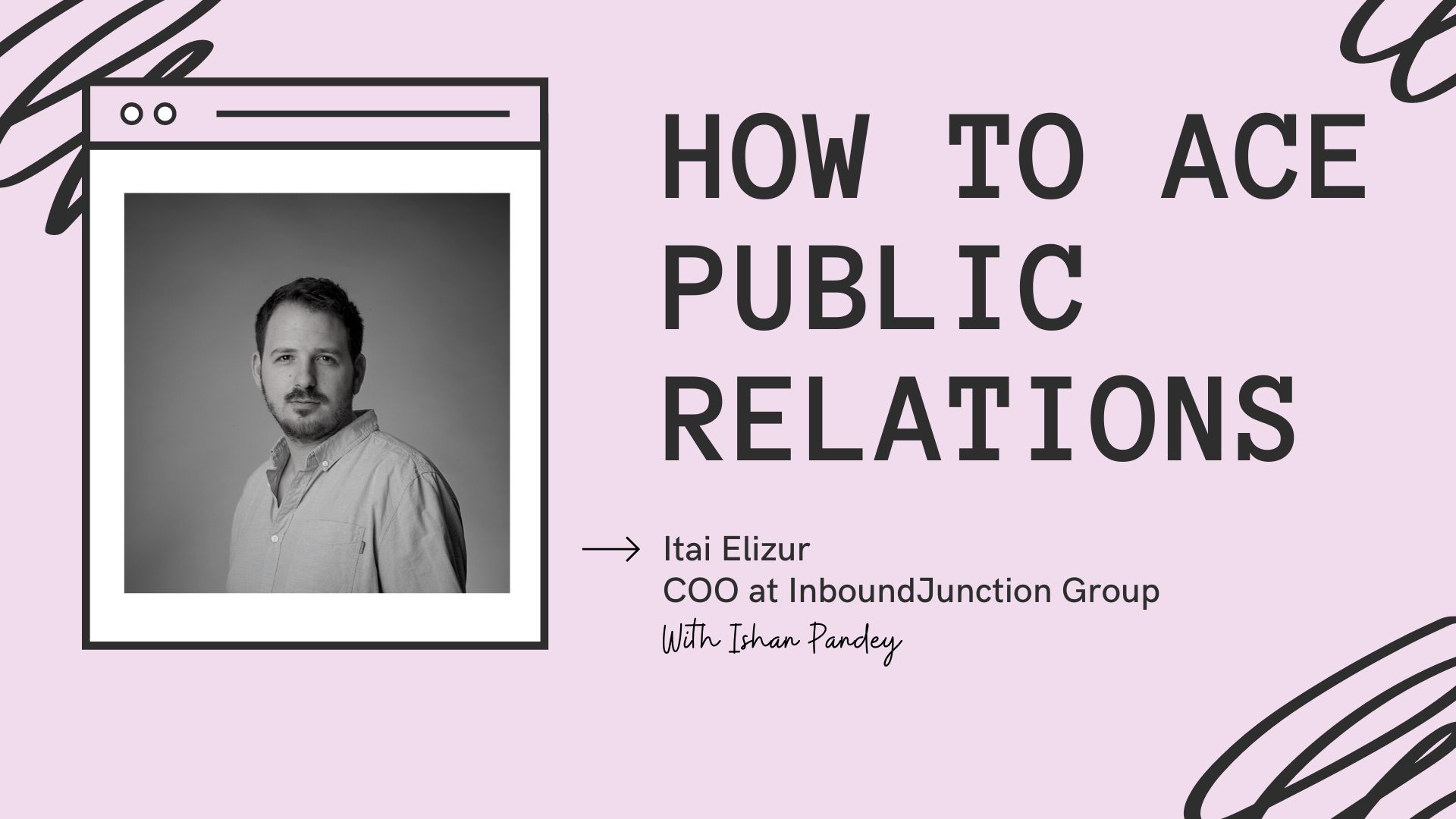 featured image - How to Ace Public Relations with Itai Elizur