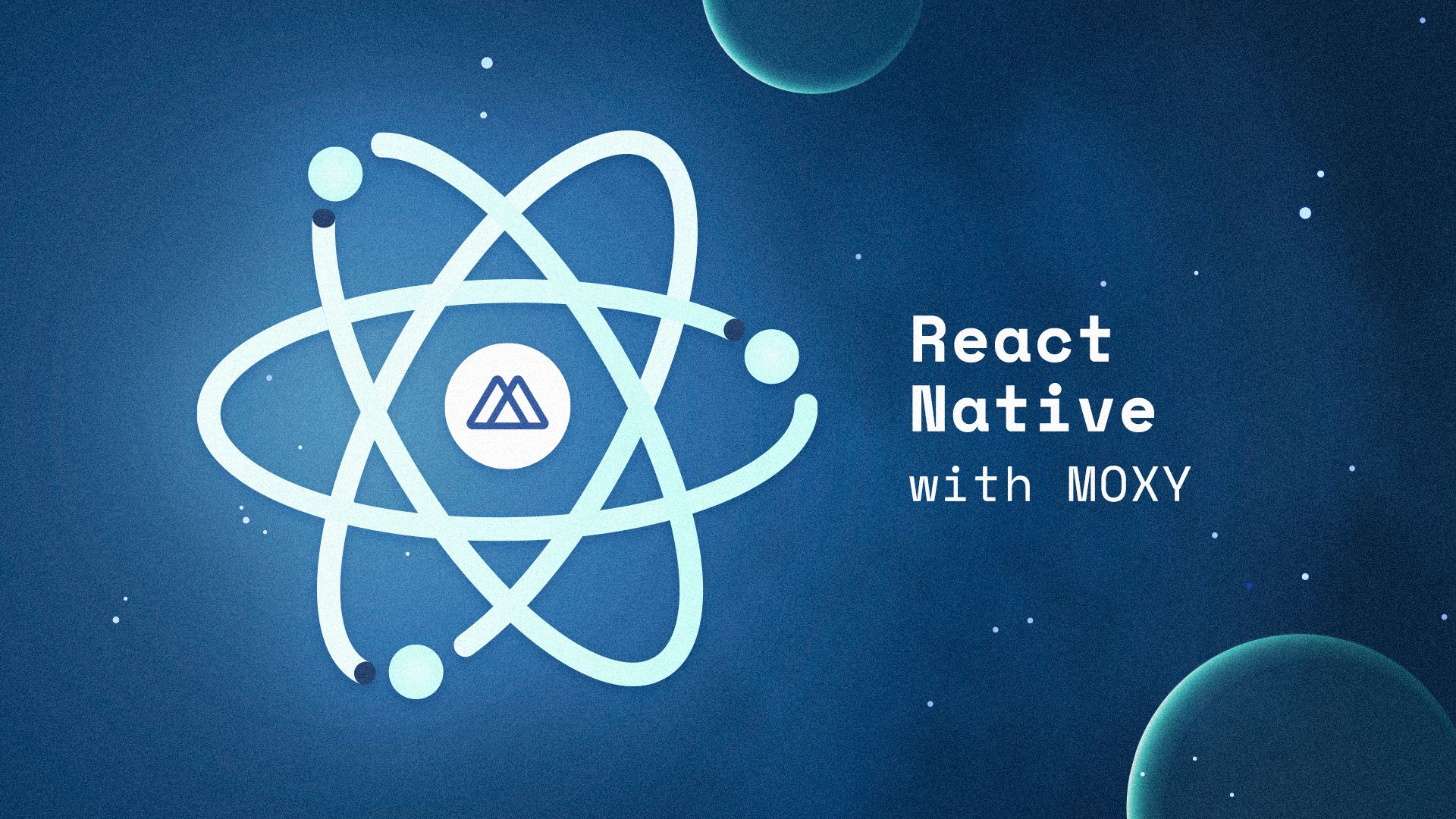 featured image - Enhancing React Native Applications with MOXY Boilerplate
