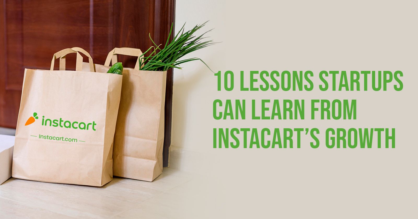 featured image - 10 Lessons Startups Can Learn from Instacart’s Growth