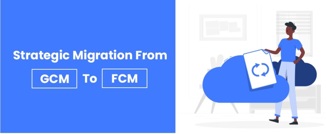 featured image - How to Migrate From GCM To FCM  