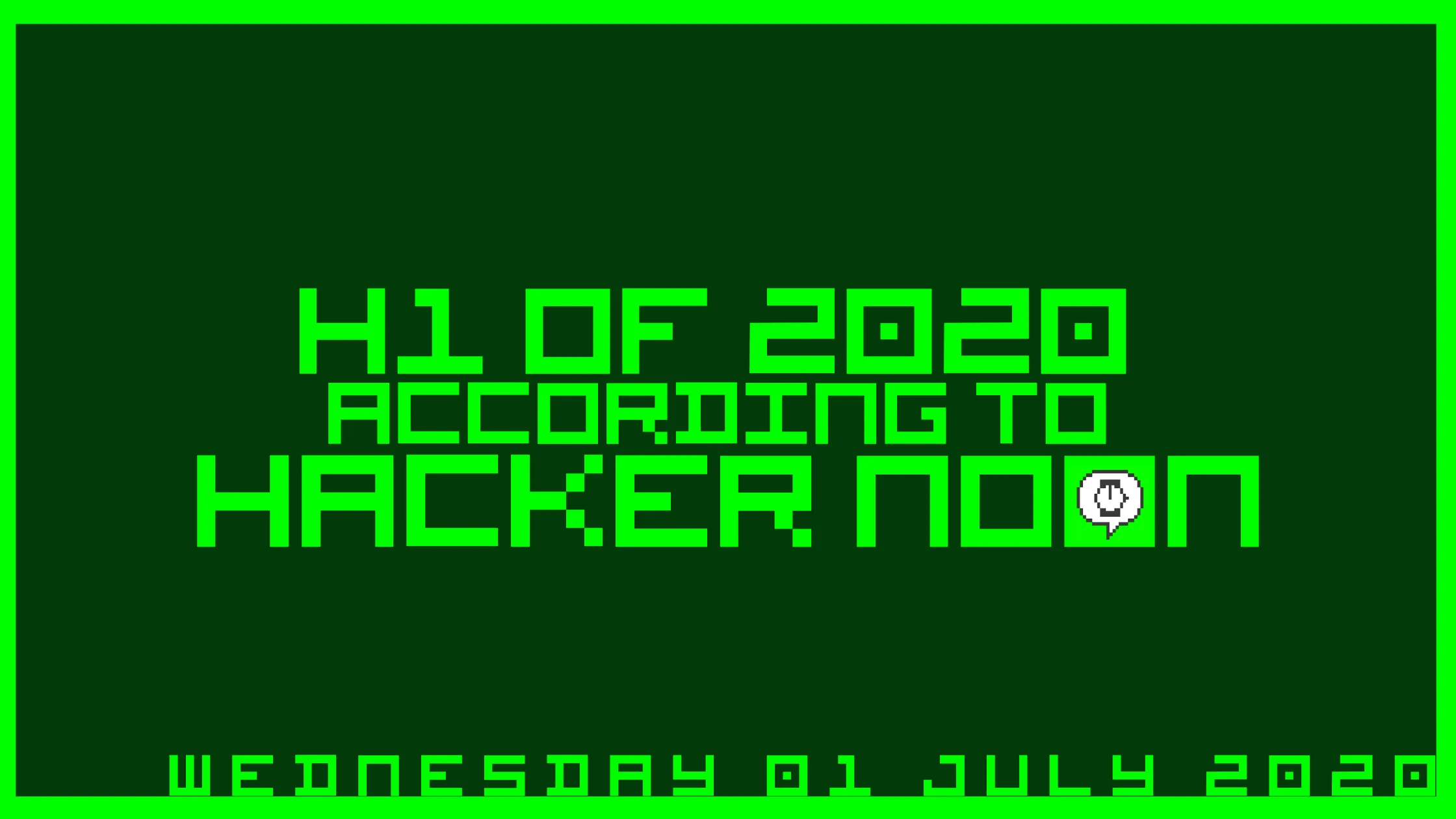 featured image - The First Half of 2020 — According to 35 Featured Hacker Noon Stories