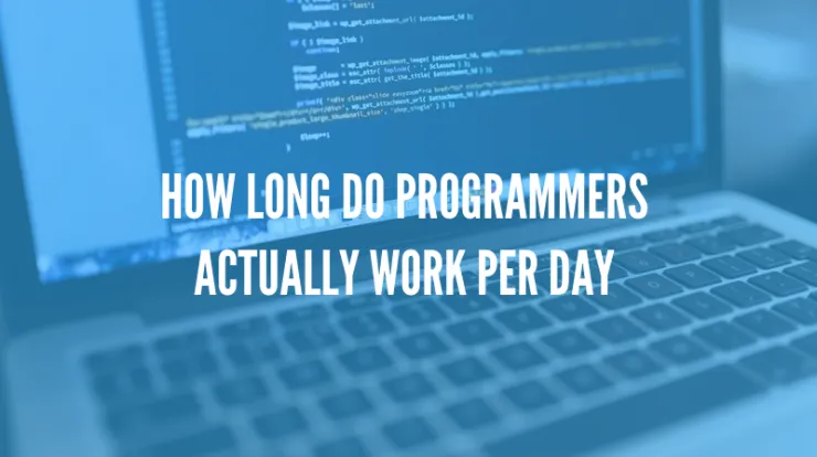 featured image - How Many Hours Per Day Do Programmers Actually Work?  