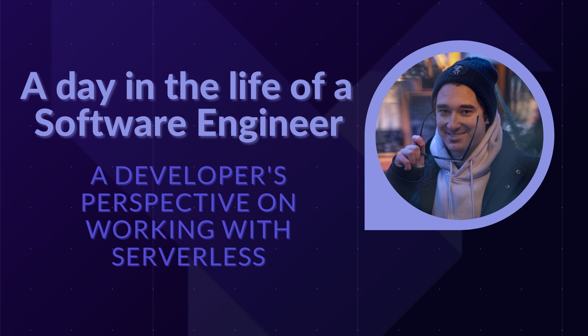 featured image - DITL of a Software Engineer: On Working With Serverless Like