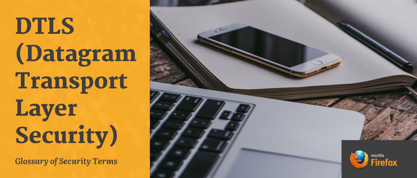 featured image - Glossary of Security Terms: Datagram Transport Layer Security