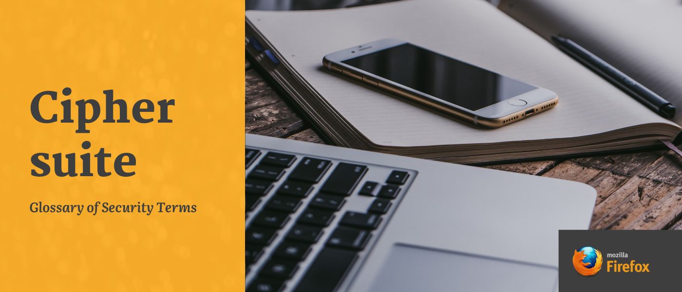 featured image - Glossary of Security Terms: Cipher Suite