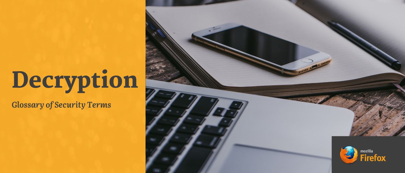 featured image - Glossary of Security Terms: Decryption