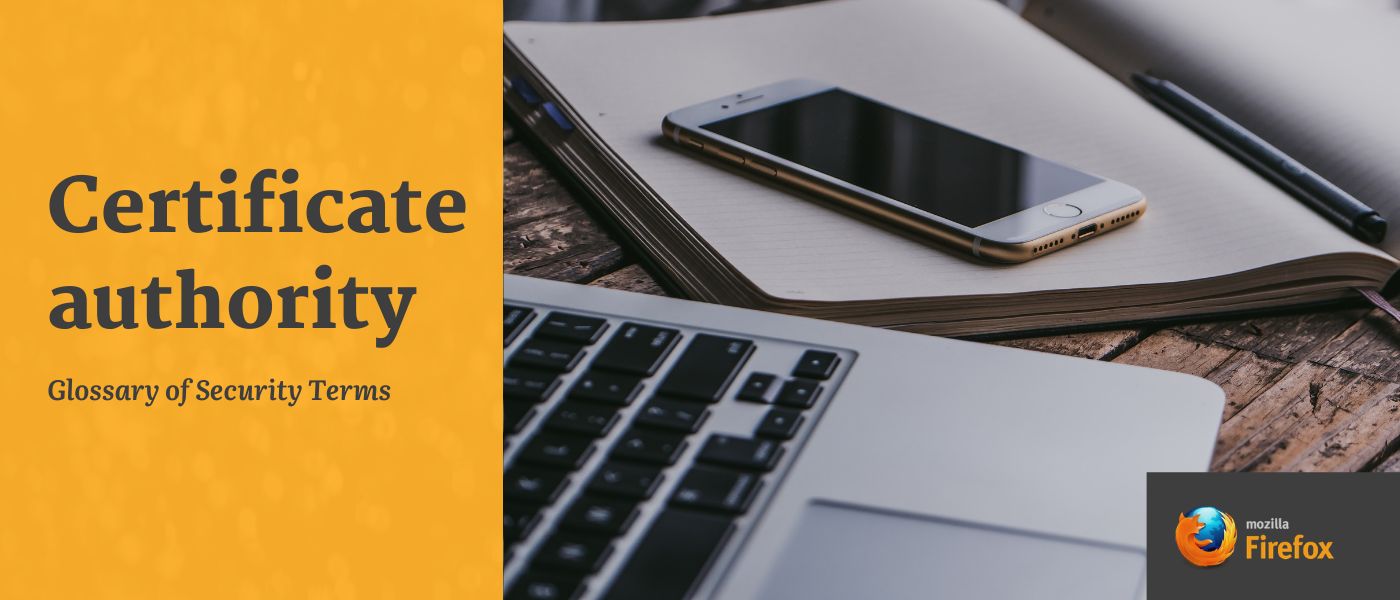 featured image - Glossary of Security Terms: Certificate Authority