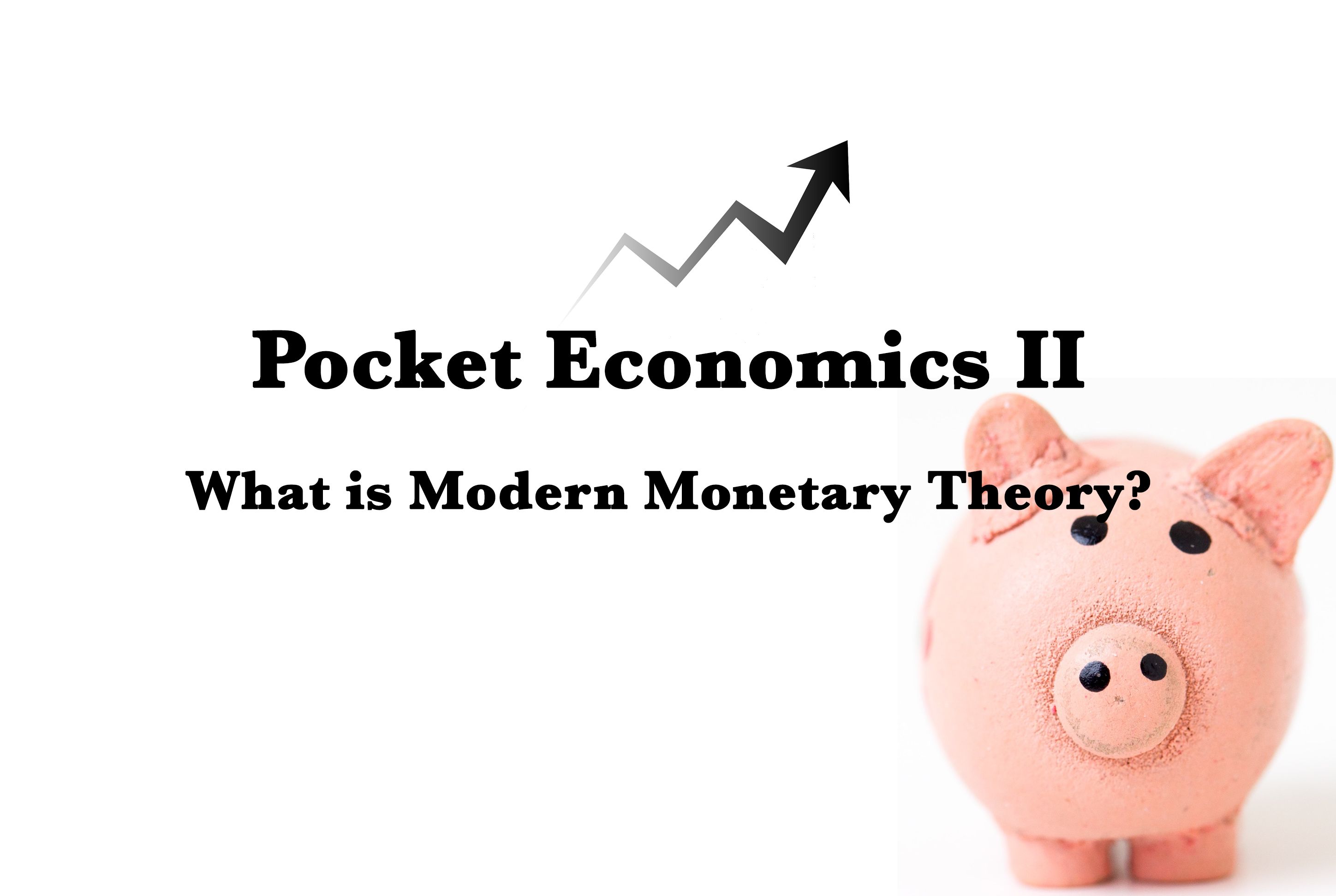 featured image - What is Modern Monetary Theory (MMT)?