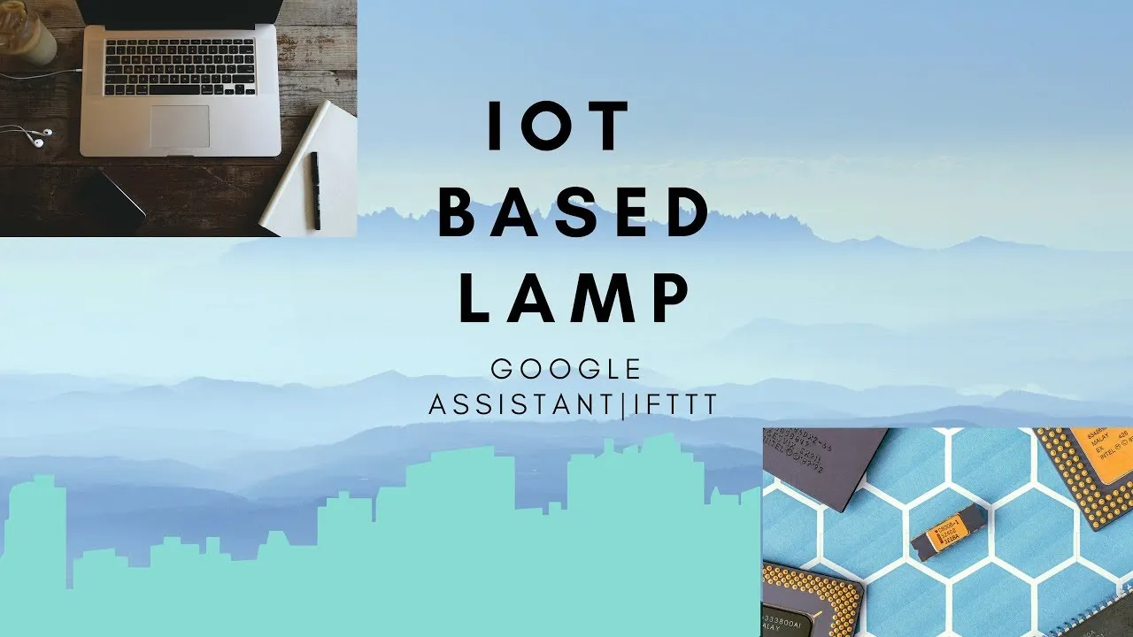 /building-cool-iot-lamp-that-can-be-controlled-via-google-assistant-75x3ugu feature image