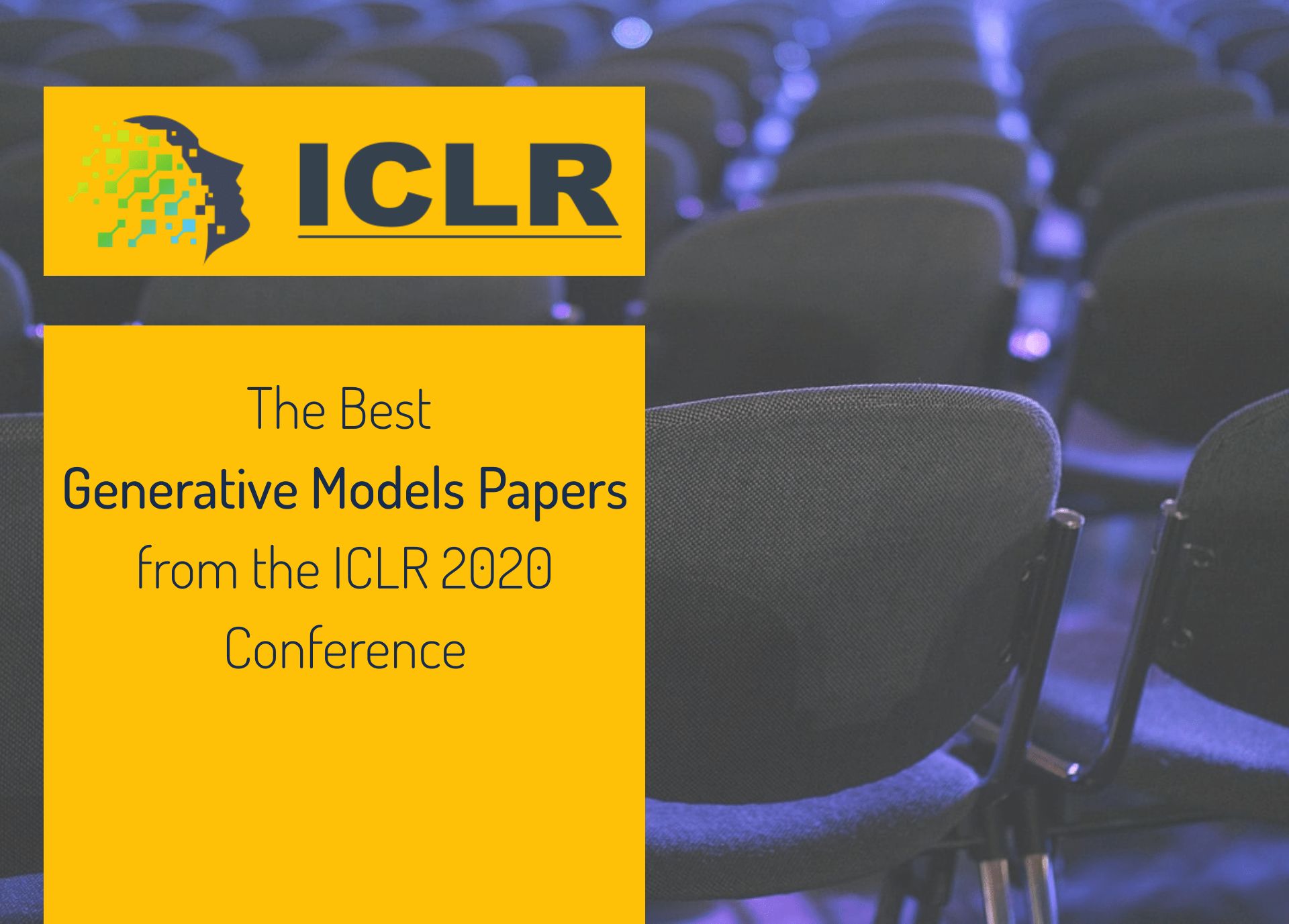 featured image - 7 Must-Read Generative Models Papers from ICLR 2020