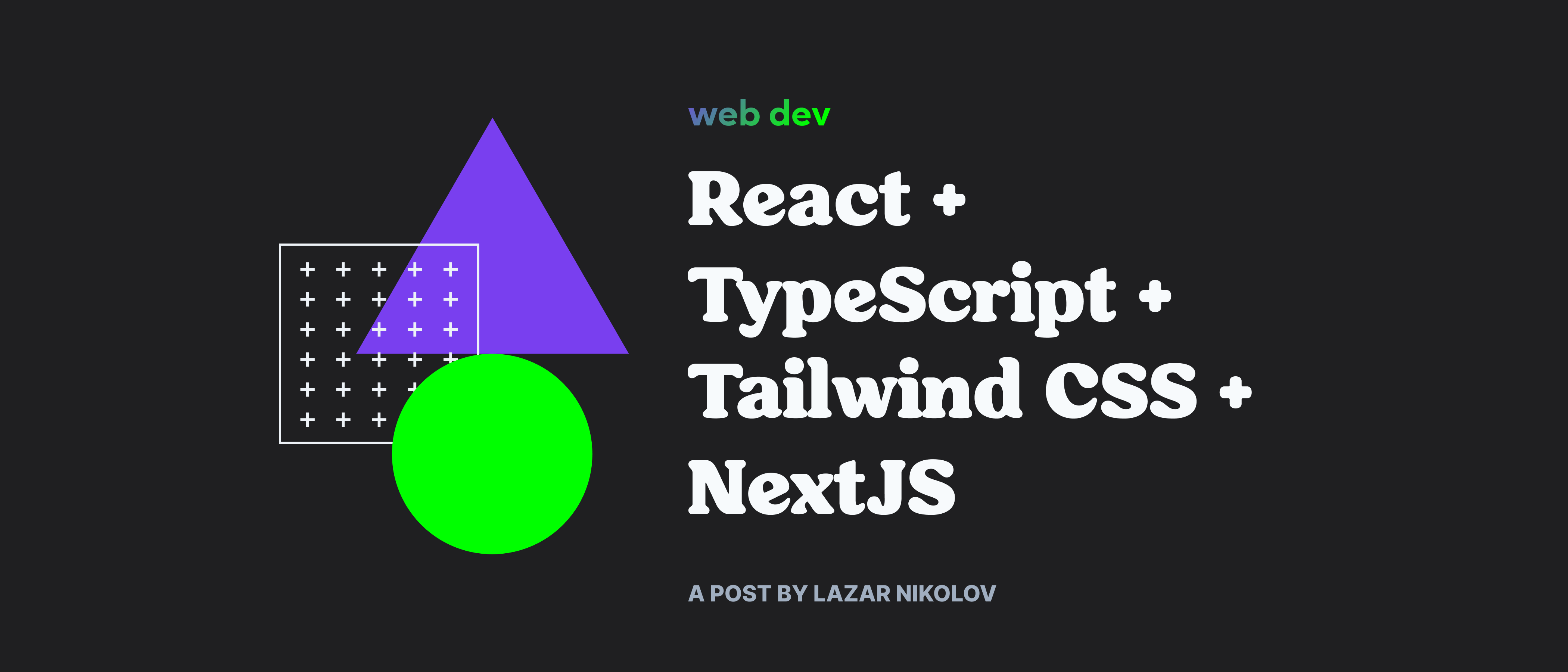 featured image - Connecting React 17, TypeScript, Tailwind CSS, NextJS Into Developers Friendly Application