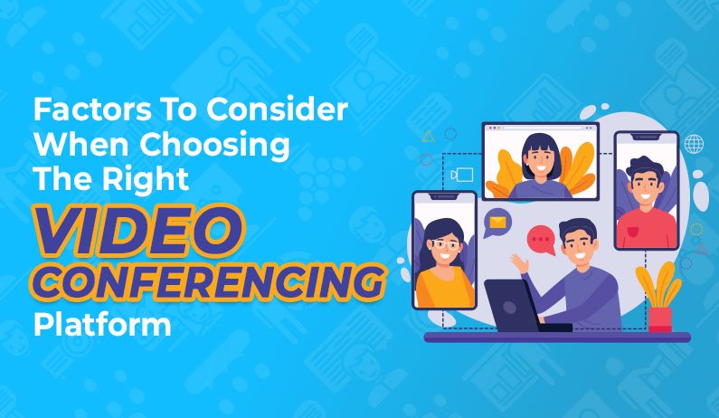 featured image - Understanding These 6 Things Will Help You Choose The Perfect Video Conferencing Solution