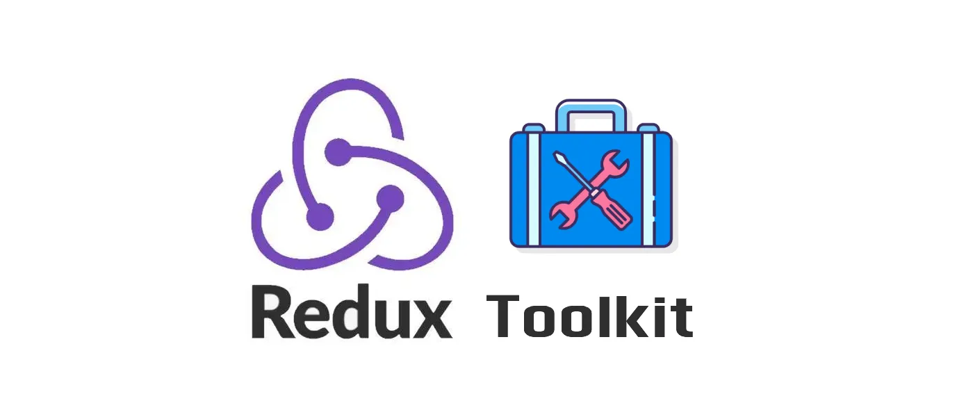featured image - Moving From React-Redux to @reduxjs/toolkit