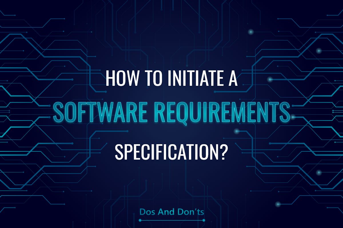 featured image - How to Initiate a Software Requirements Specification