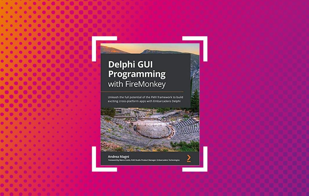 featured image - Delphi GUI Programming with FireMonkey Framework: Cross-Platform Development Made Easy