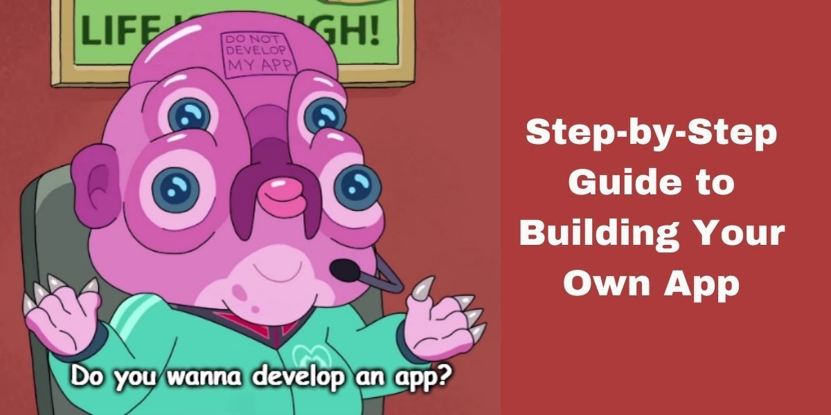 featured image - Create Your Own Mobile App: A Step-By-Step Guide