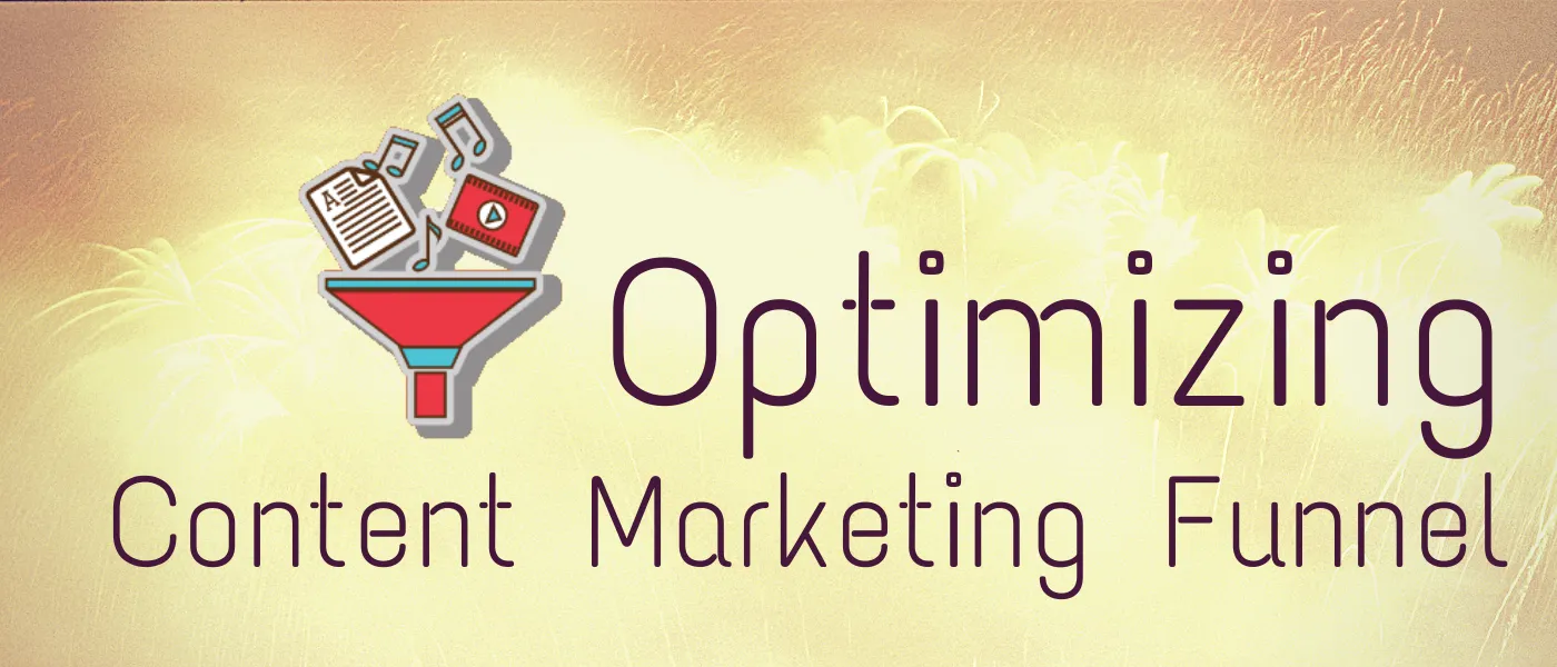 featured image - How To Optimize B2B Content Marketing Funnel 2020?