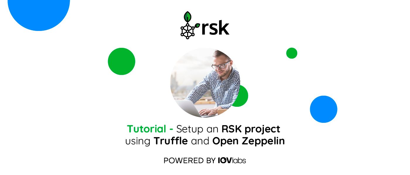 featured image - How To Set Up An RSK Project Using Truffle And Open Zeppelin