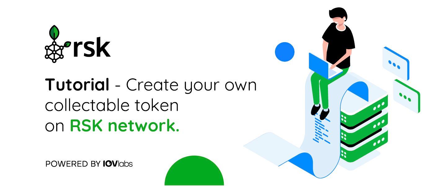 /how-to-create-your-own-collectable-token-on-rsk-network-using-truffle-and-open-zeppelin-pkm3tzc feature image