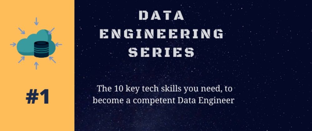 featured image - 10 Key Skills Every Data Engineer Needs