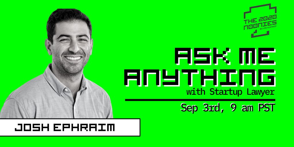 featured image - Startups Legal Advice discussion with Josh Ephraim, AMA on September 3rd, 9 am PST