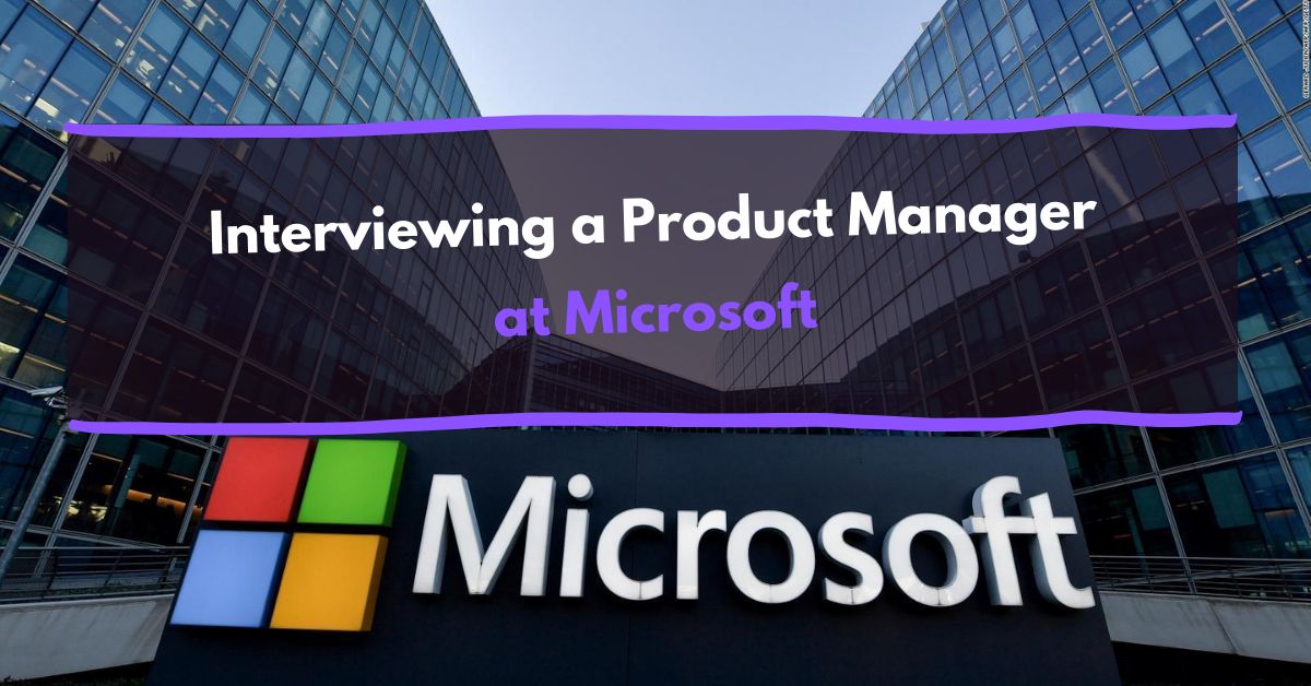 featured image - Interview with a Product Manager at Microsoft