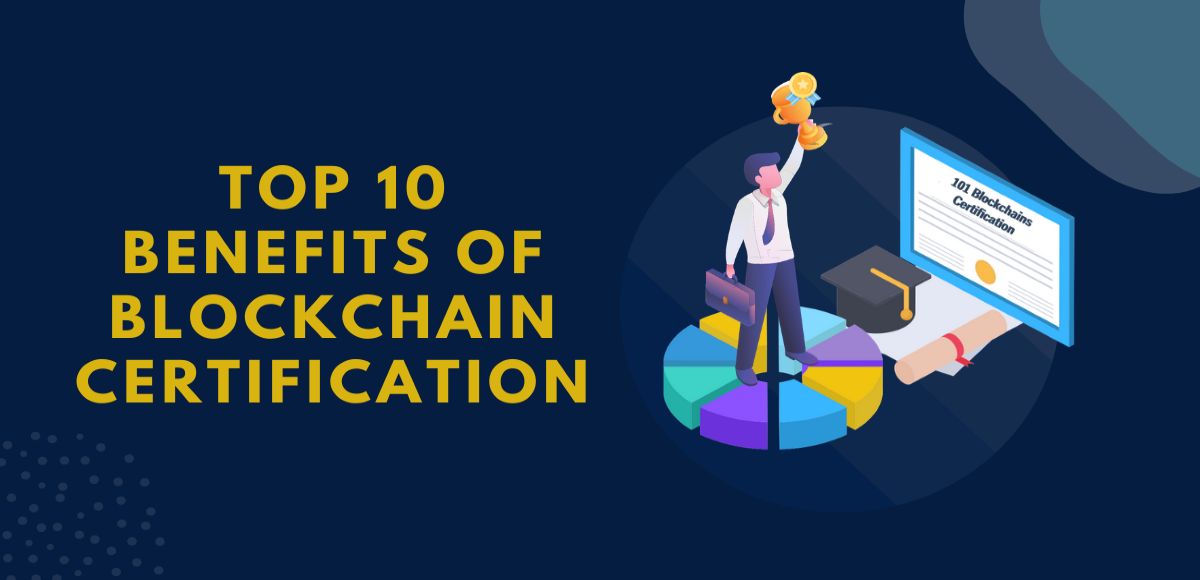 featured image - Top 10 Benefits of Blockchain Certification