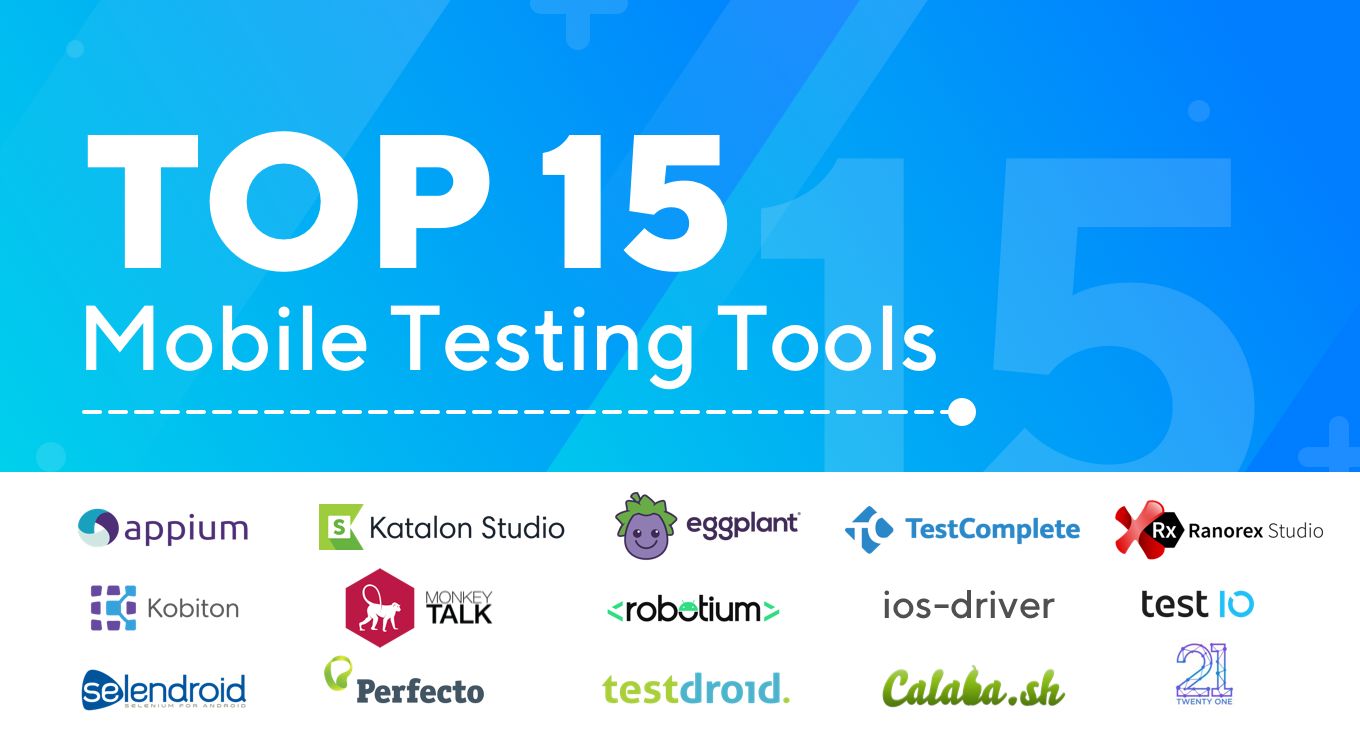 /best-15-mobile-testing-tools-2020-edition-ac123um6 feature image