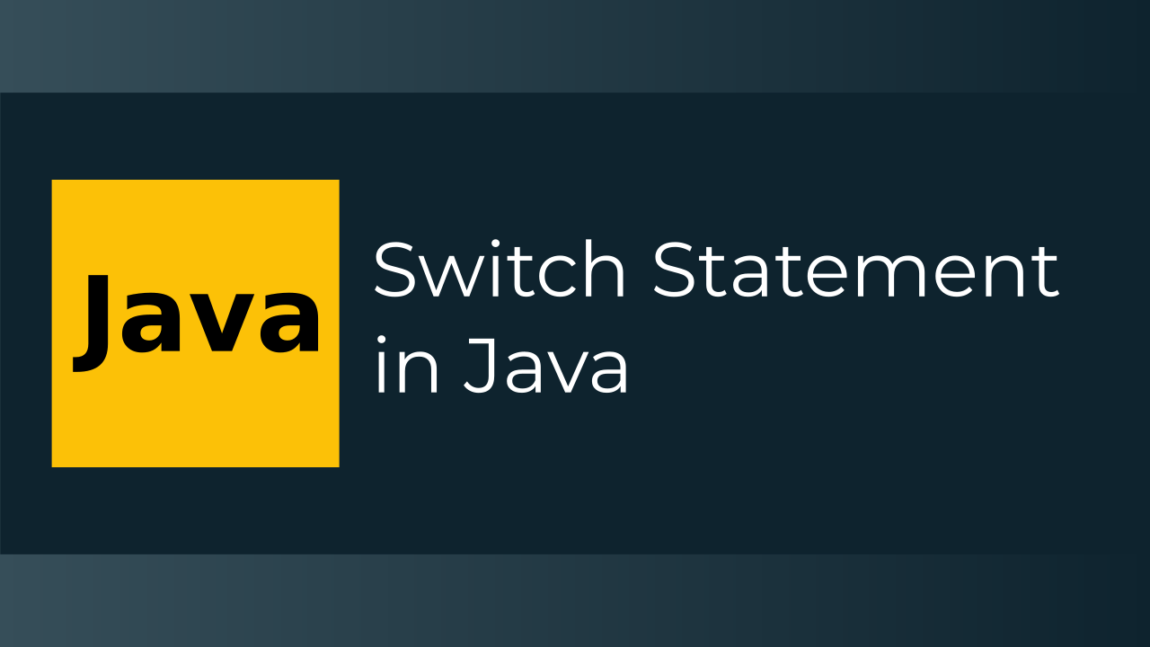 Java Switch Statement in Detail hackinbits