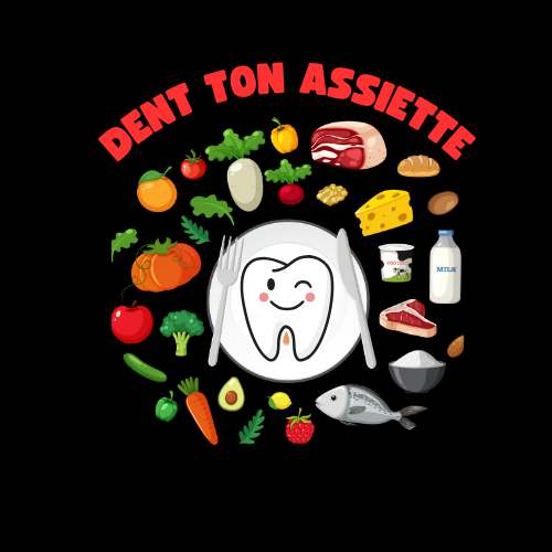 DENT TON ASSIETTE