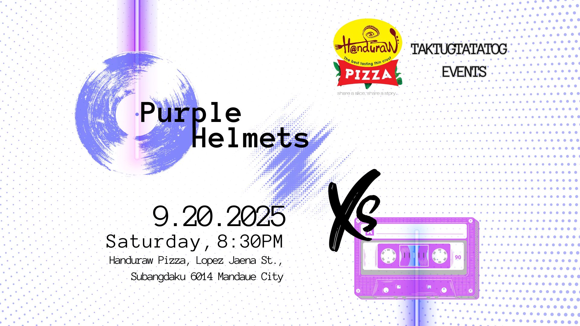 Purple Helmets x XS - Live at Handuraw Pizza