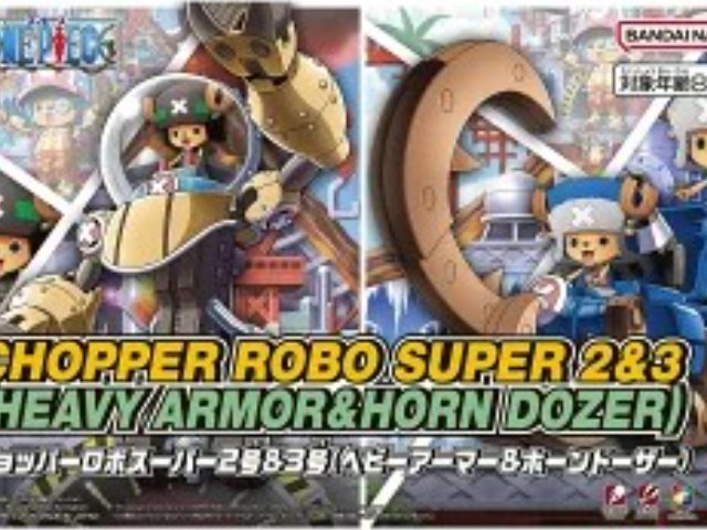 『ONE PIECE』 チョッパーロボスーパー2号＆3号(ヘビーアーマー＆ホーンドーザー)