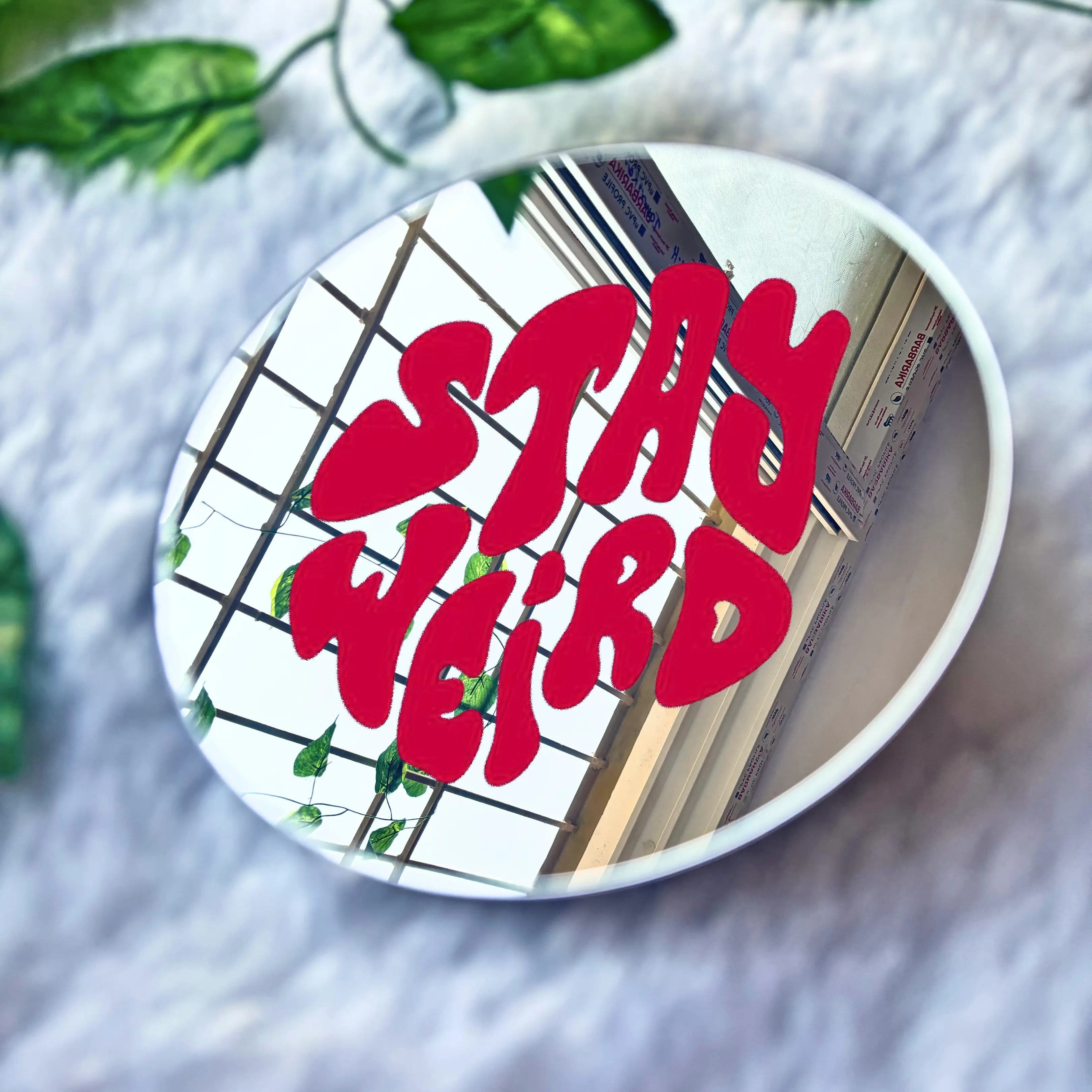 Stay Weird Mirror