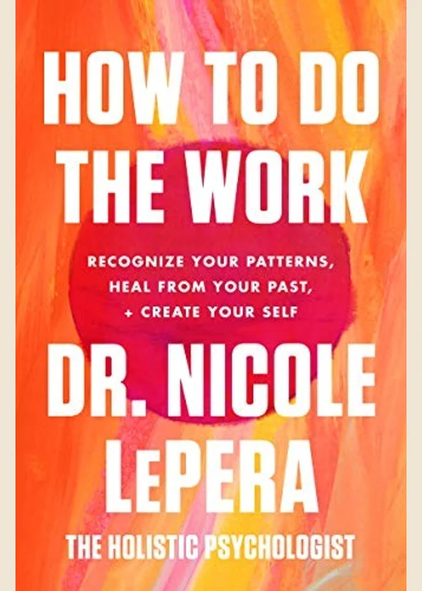 How to Do the Work