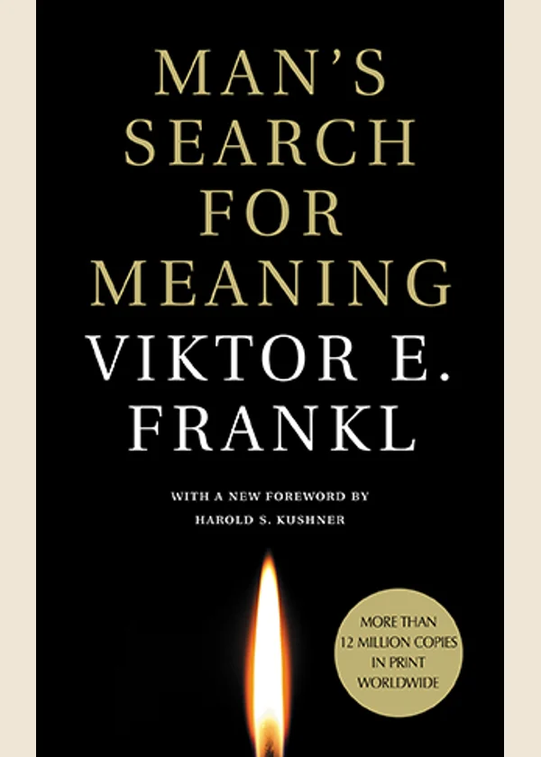 Man's Search for Meaning