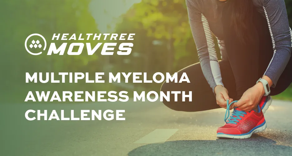 Get Ready for the HealthTree Moves March Challenge - HealthTree for Myeloma