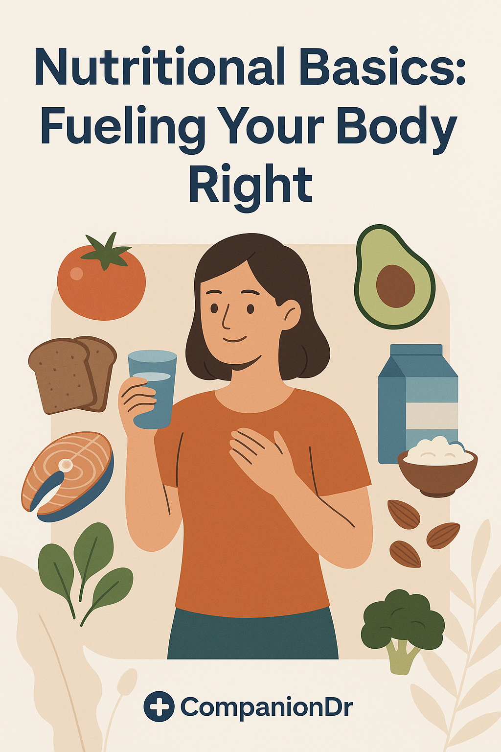 Featured image for Nutritional Basics: Fueling Your Body Right