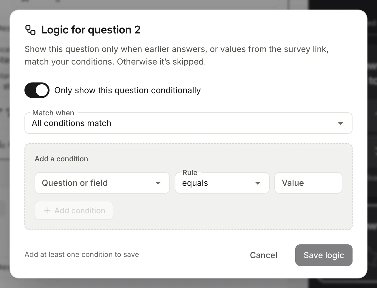 The logic dialog for a question: show it only when an earlier answer matches
