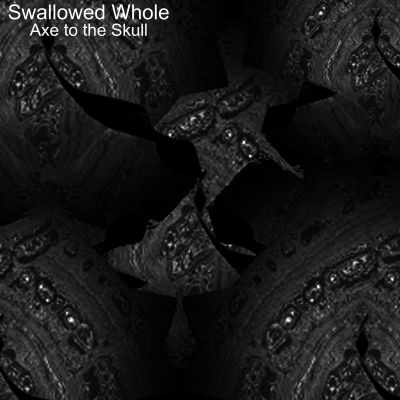 Axe to the Skull - Swallowed Whole