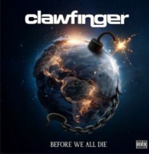 Before We All Die - Clawfinger