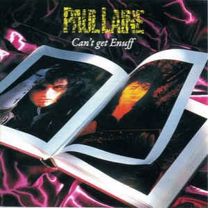 Can't Get Enuff - Paul Laine