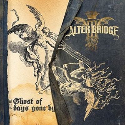 Ghosts of Days Gone By - Alter Bridge