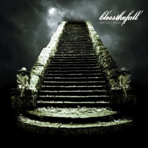 His Last Walk - Blessthefall